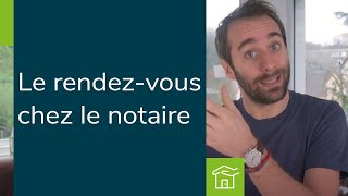 Le RDV chez le notaire lors de l’achat d’une maison  Les conseils immobiliers [upl. by Adaran]