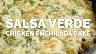 Salsa Verde Chicken Enchilada Bake  The Defined Dish [upl. by Dolph897]