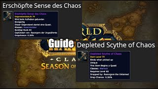 Erschöpfte Sense des Chaos Guide – Depleted Scythe of Chaos Guide sod warlock hexenmeister wow [upl. by Nniroc]