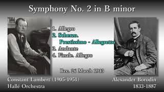 Borodin Symphony No 2 Lambert amp The Hallé 1943 ボロディン 交響曲第2番 ランバート [upl. by Vera348]