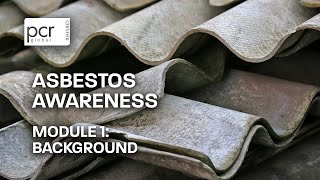 Asbestos Awareness Course  Module 1 Background [upl. by Edmea]