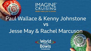 World Indoor Bowls Championship 2024 Paul Wallace amp Kenny Johnstone vs Jesse May amp Rachel Marcuso… [upl. by Acimak590]