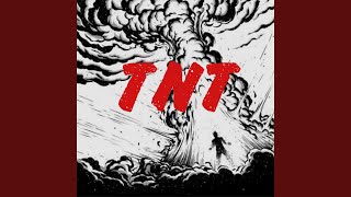 Tnt [upl. by Holofernes]