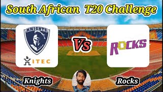 Rocks vs Knights  Match 6  CSA T20 Challenge 2024 [upl. by Wylie452]