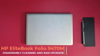 HP EliteBook Folio 9470M Laptop Disassembly  Cleaning and RAM upgrade [upl. by Genisia]