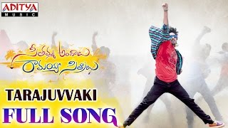 Tarajuvvaki Full Song  Seethamma Andalu Ramayya Sitralu Songs  Gopi Sunder [upl. by Aliehs]