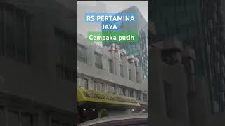 RS PERTAMINA JAYA CEMPAKA PUTIH JAKARTA PUSAT [upl. by Burnaby237]