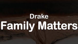 Drake  Family Matters Clean Lyrics [upl. by Yard]