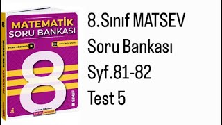 8SINIF MATSEV MATEMATİK S8182 TEST 5 [upl. by Ynattir52]