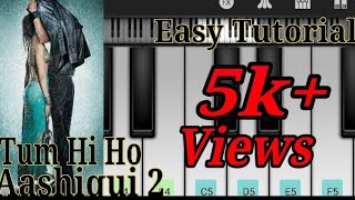 Tum Hi Ho Easy Piano Tutorial  Step By Step  Aashiqui 2  Arjit Singh trending piano aashiqui2 [upl. by Esiocnarf]