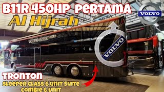 Launching Pertama VOLVO B11R 450Hp Alhijrah Tronton sleeper class amp Suite combie sleeper class [upl. by Bartle719]