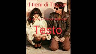 Alice amp Franco Battiato  I treni di Tozeur Testo [upl. by Arat]