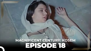 Magnificent Century Kosem Episode 18 English Subtitle [upl. by Tem]