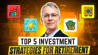 Top 5 Investment Strategies for Retirement [upl. by Symon518]