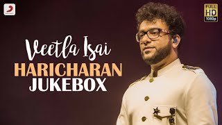 Veetla Isai  Haricharan Jukebox  Latest Tamil Video Songs  2020 Tamil Songs [upl. by Esme767]