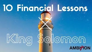 10 Financial Lessons from King Solomon Richest Man Ever [upl. by Emili]