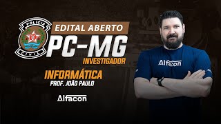 Concurso PC MG  Edital Aberto  Investigador  Informática  AlfaCon [upl. by Karla267]