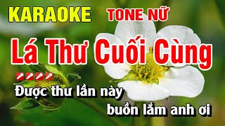 Karaoke Lá Thư Cuối Cùng Tone Nữ Nhạc Sống Dễ Hát  Nguyễn Linh [upl. by Arakawa]