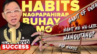 10 HABITS NA NAGPAPAHIRAP SA BUHAY MO [upl. by Vullo]