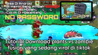 TUTORIAL DOWNLOAD DAN MAINKAN GAME PLANTS VS ZOMBIE FUSION DI ANDROID [upl. by Disharoon]