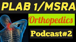 Podcast 2 Trauma amp Orthopaedics for PLAB 1MSRA Musculoskeletal System [upl. by Hyatt]