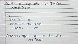 Write an application to the principal for Transfer Certificate [upl. by Ecilahs]