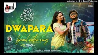 Dwapara Lyrical  Krishnam Pranaya Sakhi  Golden ⭐ Ganesh  Malvika Nair  Arjun Janya Shekhar [upl. by Faletti]