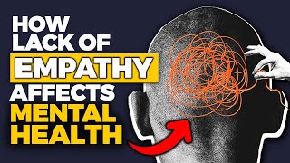 How Lack of Empathy Affects Mental Health [upl. by Dita244]