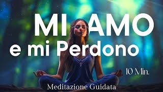 Mi Amo e Mi Perdono  Meditazione Guidata [upl. by Weston]