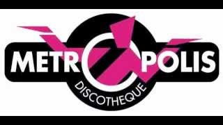 metropolis discotheque [upl. by Kelci]