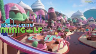 Tower Unite Sweet Tooth Minigolf [upl. by Annabel]