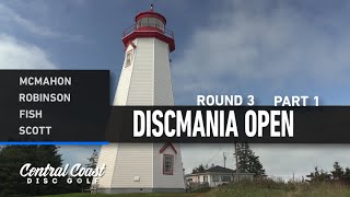 2023 Discmania Open  Round 3 Part 1  McMahon Robinson Fish Scott [upl. by Gensmer]