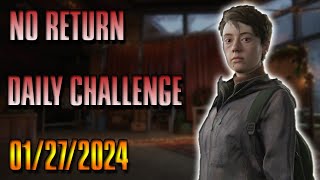 No Return Daily Challenge for 12724 [upl. by Emoryt662]