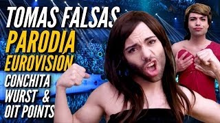 Tomas falsas  PARODIA Conchita Wurst y OIT POINTS de España en Eurovisión 2014  Manelvideoblogs [upl. by Reinhardt724]