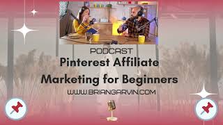 Podcast  Pinterest Affiliate Marketing for Beginners [upl. by Macgregor467]