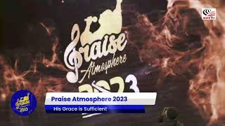 PRAISE ATMOSPHERE 2023 [upl. by Yerffe197]