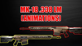 MK18 338 LAPUA MAGNUM ANIMATIONS  Escape From Tarkov [upl. by Karlik863]