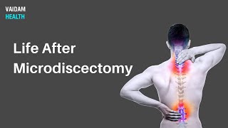 Life After Microdiscectomy [upl. by Madison689]