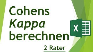 Cohens Kappa in Excel berechnen  Daten analysieren in Excel 40 [upl. by Menard]