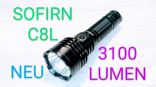 Neue Sofirn C8L 2022 Led Taschenlampe Test Vorstellung Review Camping Outdoor Bushcraft Lost Places [upl. by Normak111]