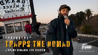 Trapps The Nomad • “Pressure”  FMC Live Session [upl. by Nevsa]