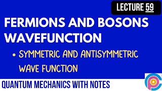 Fermions And Bosons Wavefunction  Symmetric And Antisymmetric Wave Function [upl. by Norag]