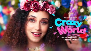 Crazy World Official Music Video  Pearle Maaney  Jecin George [upl. by Sucerdor]