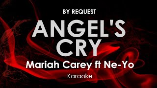 Angels Cry  Mariah Carey ft Ne Yo karaoke [upl. by Emylee193]