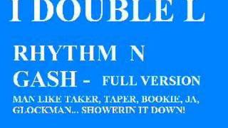 I Double L  Rhythm N Gash [upl. by Engamrahc]