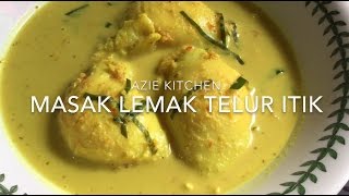 Masak Lemak Telur Itik Segar Yang Sedap dan Cantik [upl. by Downey748]