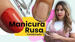 Manicura Rusa Combinada paso a paso  Russian manicure step by step [upl. by Erotavlas]