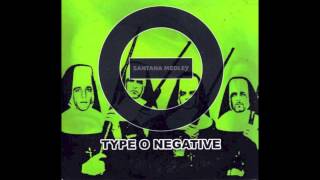 Type O Negative  Santana Medley [upl. by Timms537]