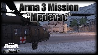 quotMedevacquot  Arma 3 Mission RotorLib [upl. by Aicram]