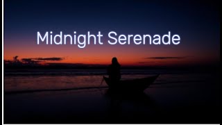 Midnight Serenade Lyrics [upl. by Secilu89]